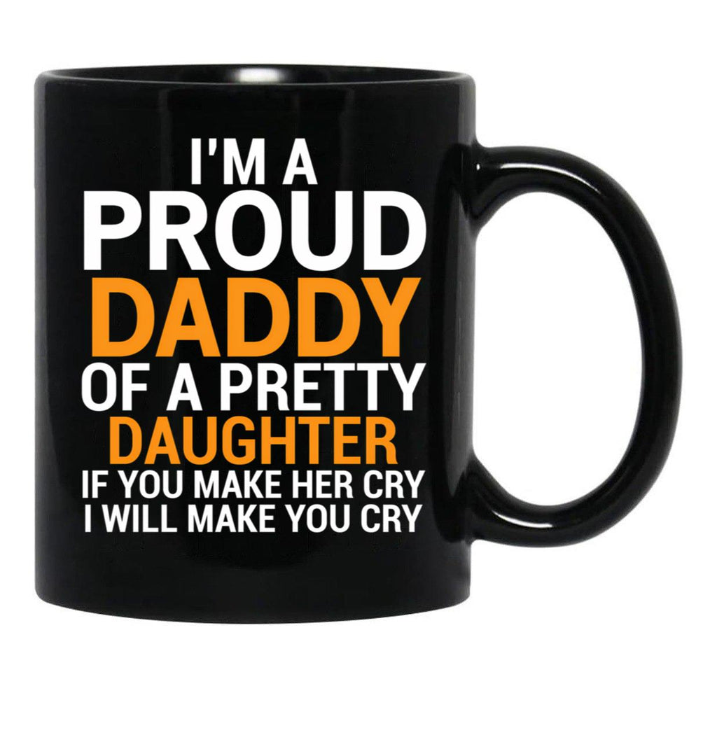Cool Proud Daddy Pretty Daughter Mug Black Coffee Mug - Black