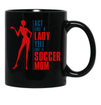 Cool Sexy Soccer Mom Shirt World Cup Cool Quote Saying Black Coffee Mug, Gift Coffee Mug - Black