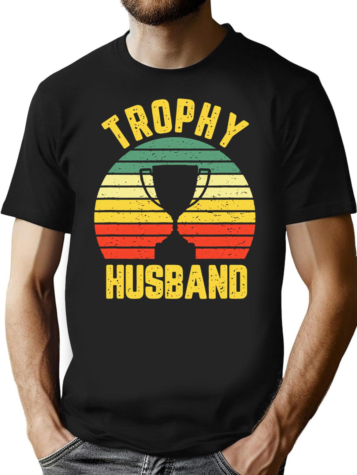 Cool Vintage Trophy Husband Birthday Shirt Groom Gift From Wife Bride T Shirt T-Shirt for Men & Women, T-Shirts Graphic Tee - Black
