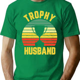 Cool Vintage Trophy Husband Birthday Shirt Groom Gift From Wife Bride T Shirt T-Shirt for Men & Women, T-Shirts Graphic Tee - Green