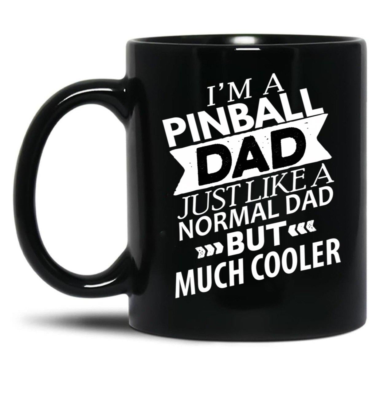 Cooler Pinball Dad Funny Pinball Black Coffee Mug, Gift Coffee Mug - Black