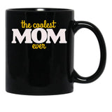 Coolest Mom Ever Mother'S Day Black Coffee Mug, Gift Coffee Mug - Black