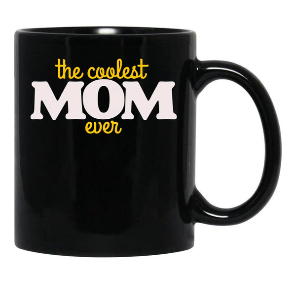 Coolest Mom Ever Mother'S Day Black Coffee Mug, Gift Coffee Mug - Black