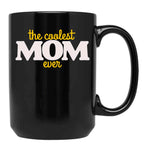 Coolest Mom Ever Mother'S Day Black Coffee Mug, Gift Coffee Mug