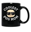 Coolest Pug Mom Black Coffee Mug, Gift Coffee Mug - Black