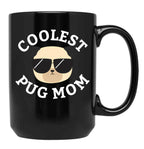 Coolest Pug Mom Black Coffee Mug, Gift Coffee Mug