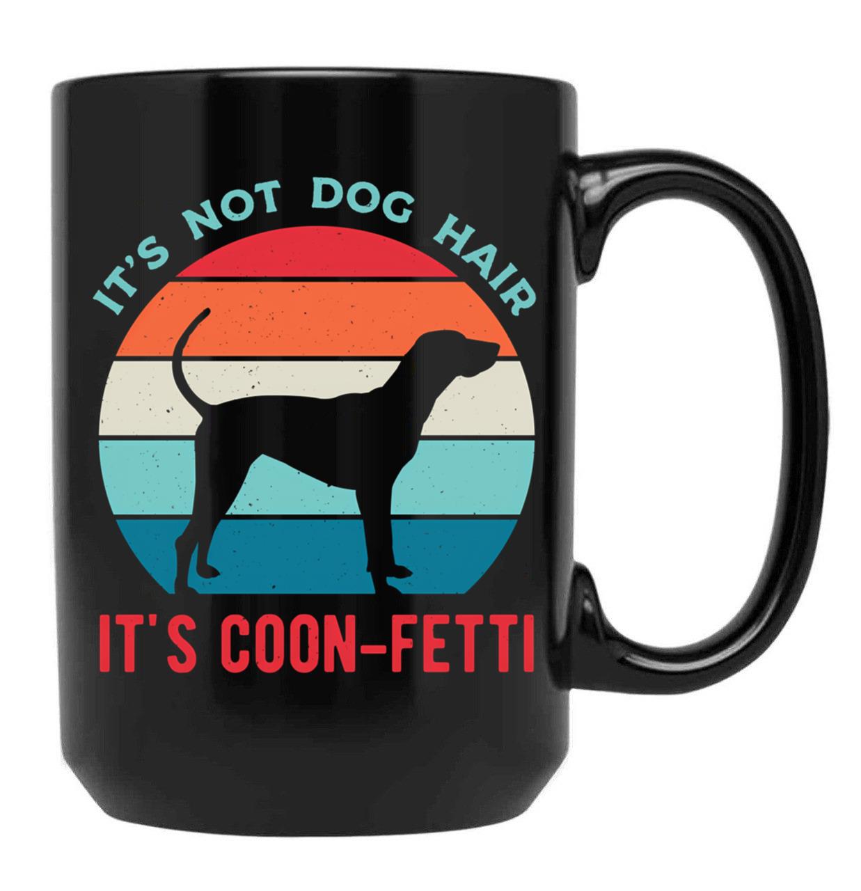 Coonhound Funny Black Coffee Mug, Gift Coffee Mug