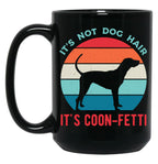 Coonhound Funny Black Coffee Mug, Gift Coffee Mug