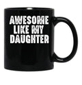 Copie De Copie De My Daughter In Law Is My Favorite Child Funny Parent Black Coffee Mug - Black