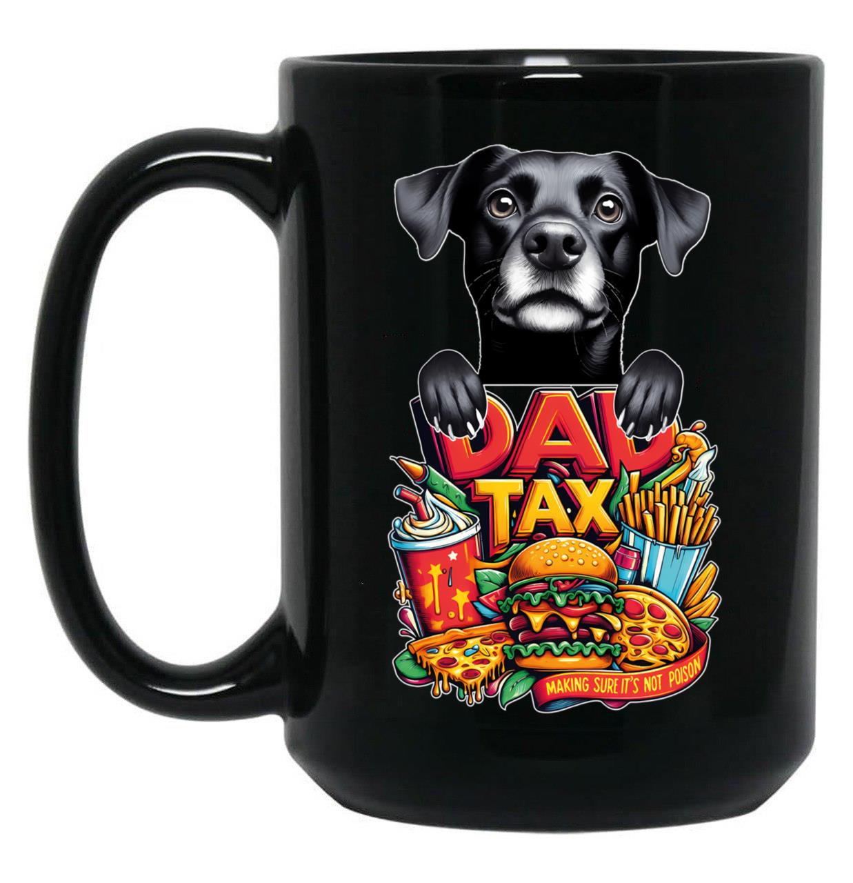 De Dad Tax Black Coffee Mug