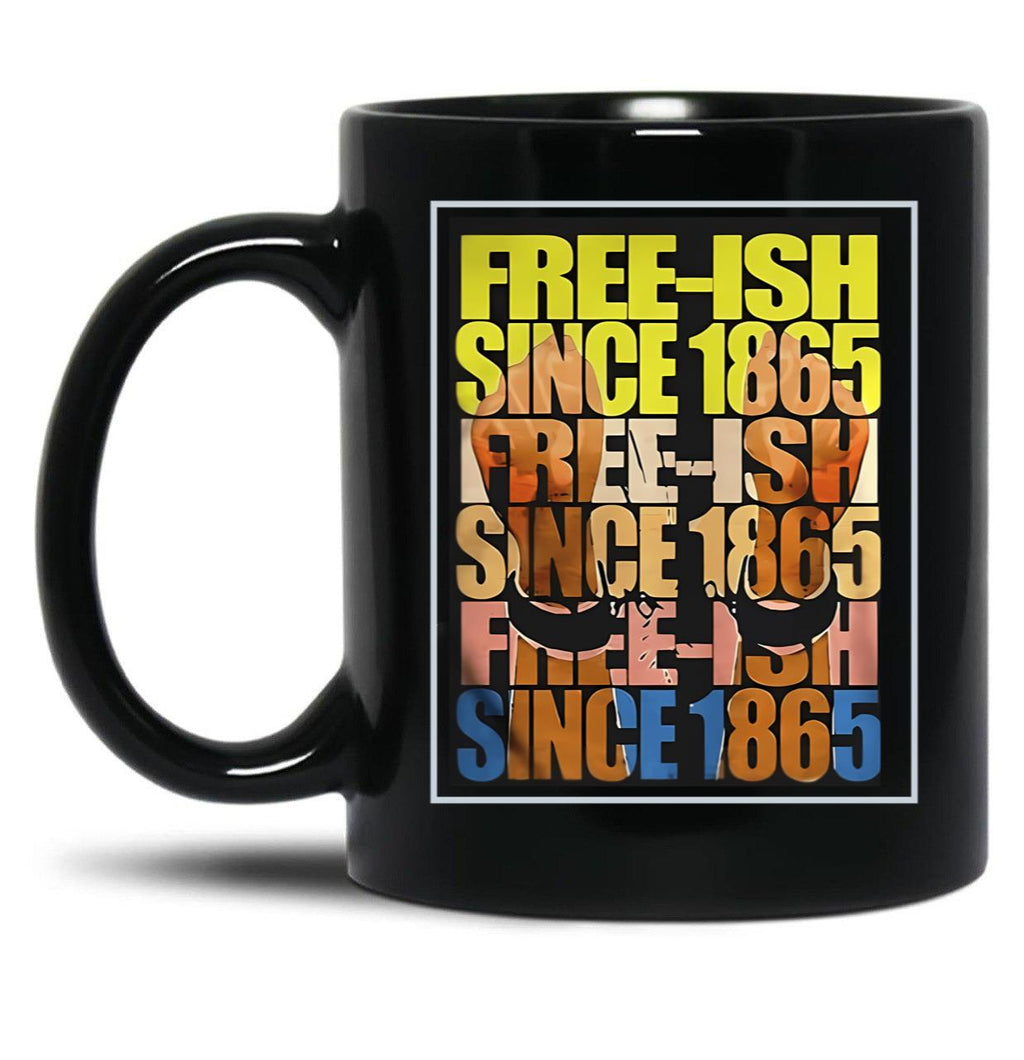 Free-Ish Juneteenth Day Flag Black Pride Black Coffee Mug