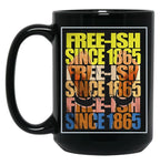 Free-Ish Juneteenth Day Flag Black Pride Black Coffee Mug