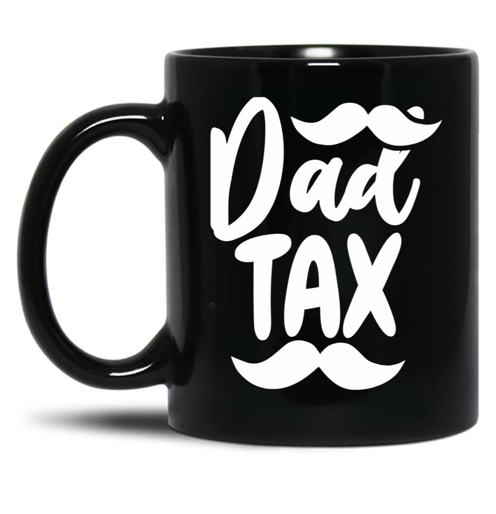 Dad Tax,Father Days (1) Black Coffee Mug