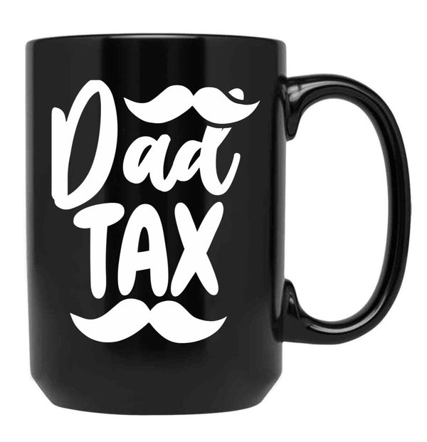 Dad Tax,Father Days (1) Black Coffee Mug - Black