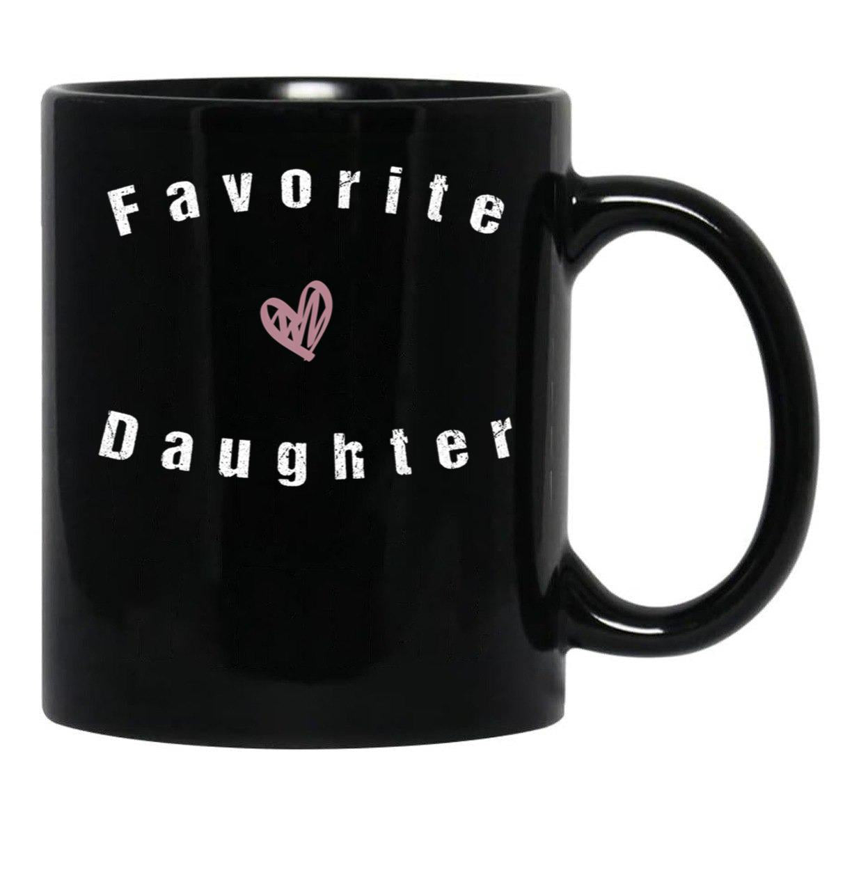 Favorite Daughter Funny Daughter Daughter Gift Family Reunion Birthday Gift Daughtercollege Sister Black Coffee Mug - Black