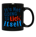 Funny Hubie Halloween Mom Its Not Going To Lick Itself Black Coffee Mug, Gift Coffee Mug - Black