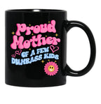 Proud Mother Of A Few Dumb Ass Kids Black Coffee Mug, Gift Coffee Mug - Black