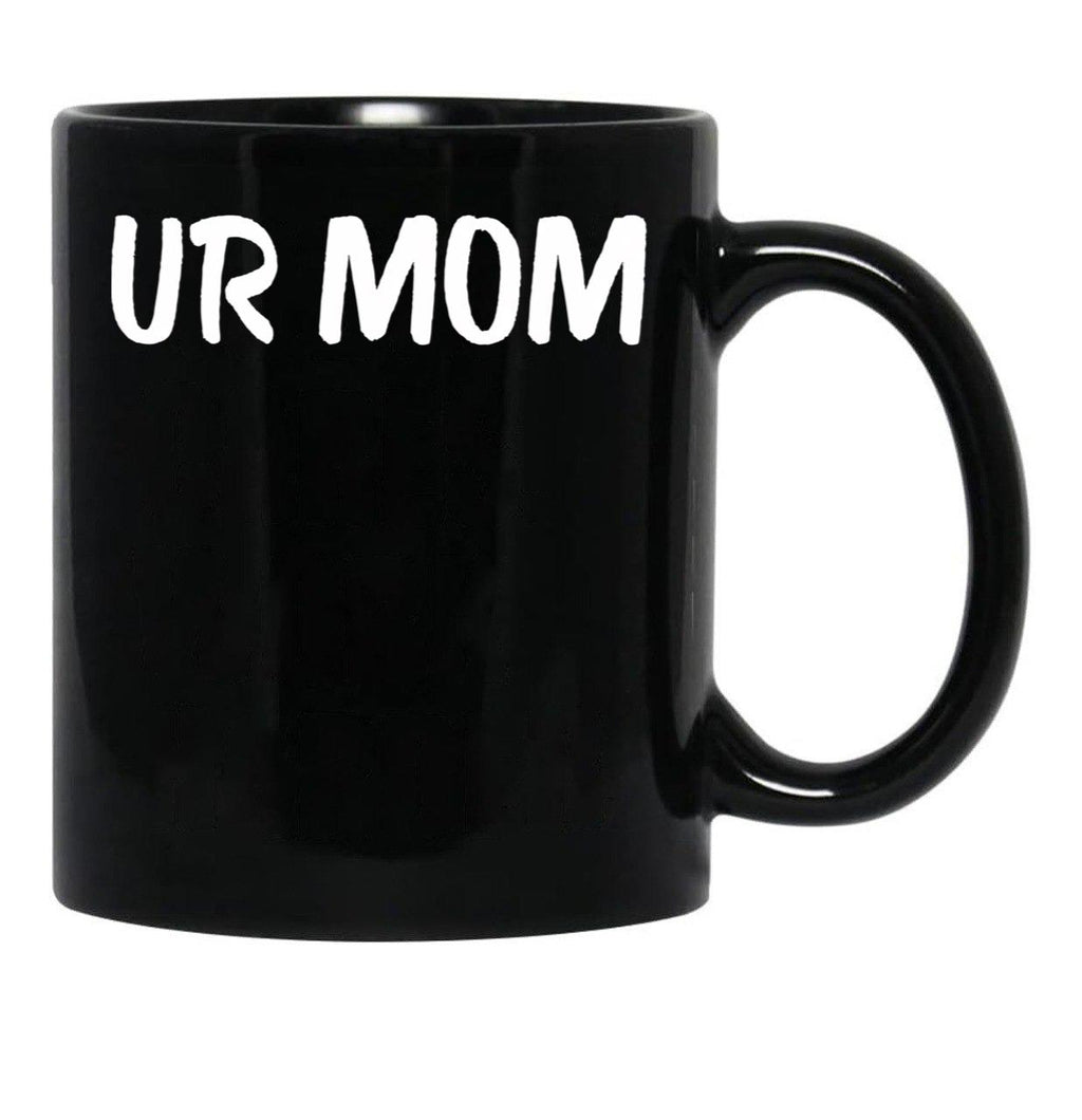Ur Mom Black Coffee Mug, Gift Coffee Mug - Black
