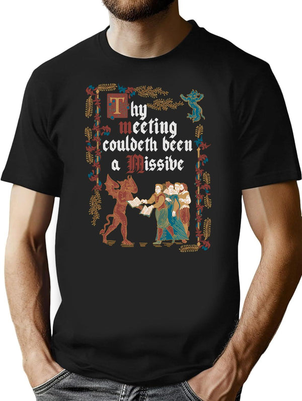 Could Have Been An Email Medieval Style - Funny Retro Vintage English History T-Shirt for Men & Women, T-Shirts Graphic Tee - Black