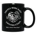Couple More Days Construction We're Always Almost Done Funny Black Coffee Mug, Gift Coffee Mug - Black