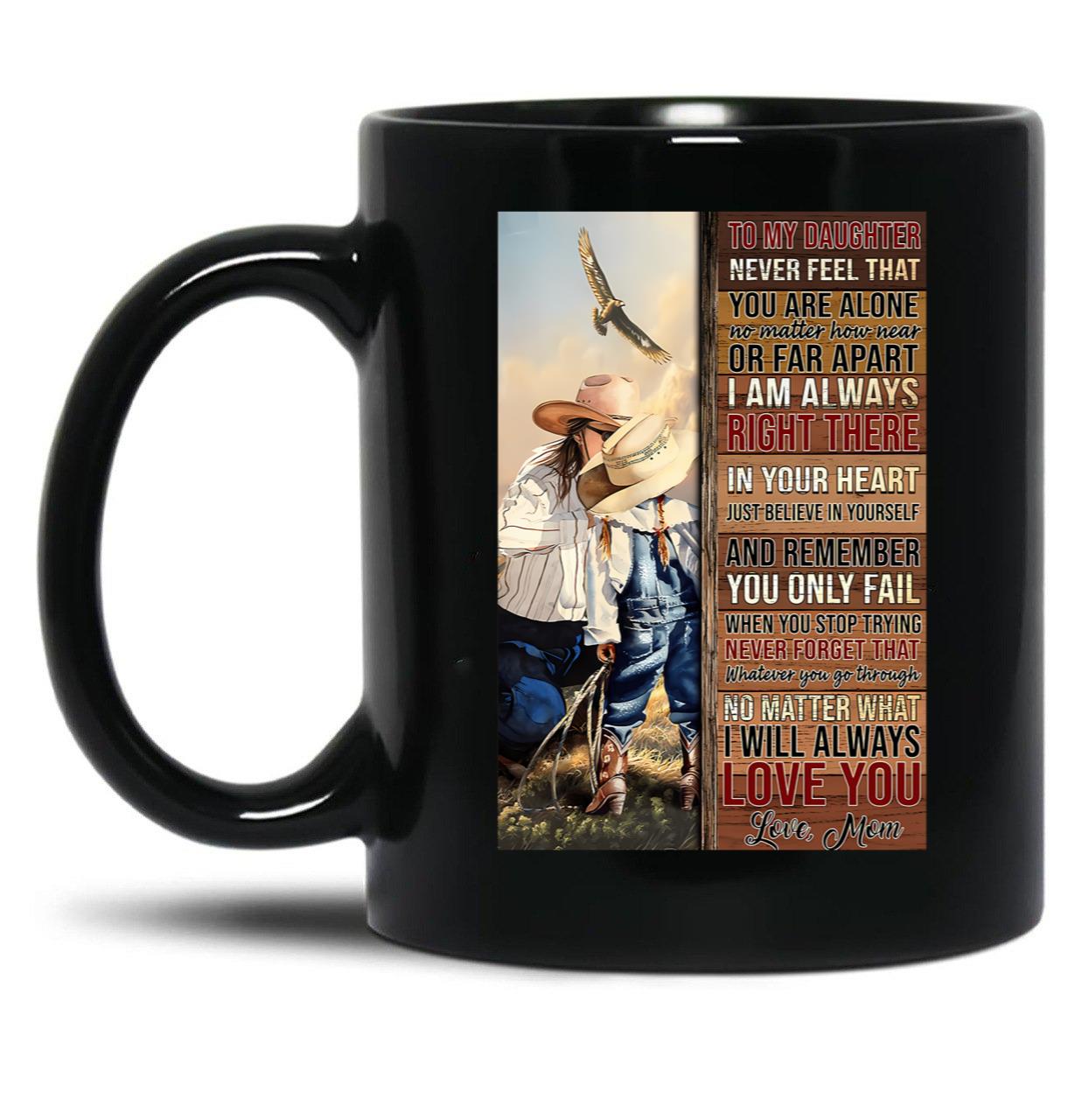 Cowgirl To My Daughter Black Coffee Mug