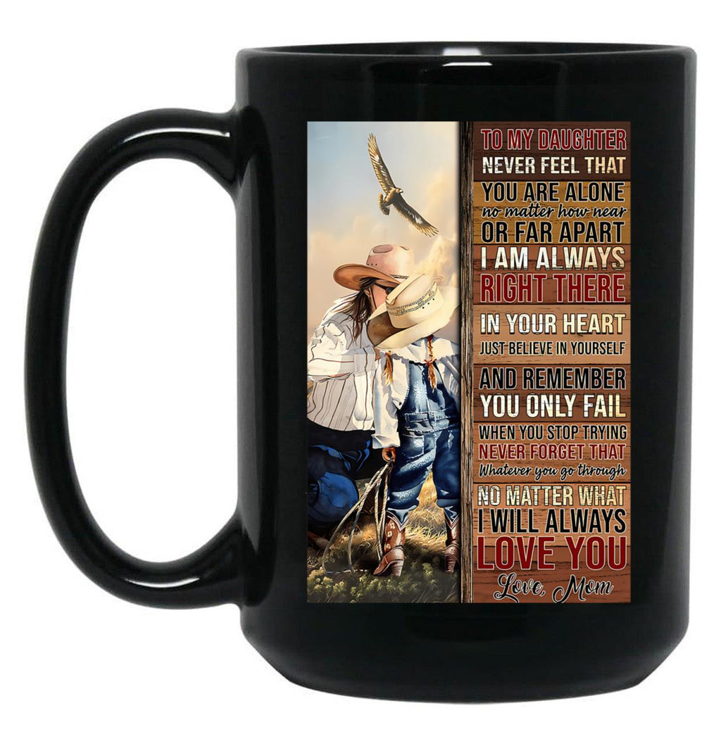 Cowgirl To My Daughter Black Coffee Mug