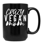 Crazy Vegan Mom Black Coffee Mug, Gift Coffee Mug