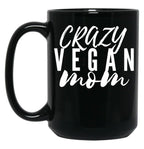 Crazy Vegan Mom Black Coffee Mug, Gift Coffee Mug