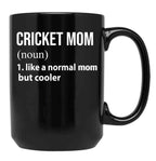Cricket Mom Like A Normal Mom But Cooler Black Coffee Mug, Gift Coffee Mug