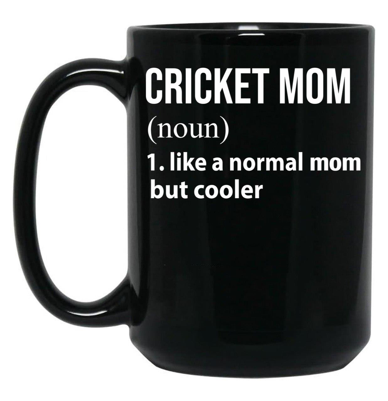 Cricket Mom Like A Normal Mom But Cooler Black Coffee Mug, Gift Coffee Mug