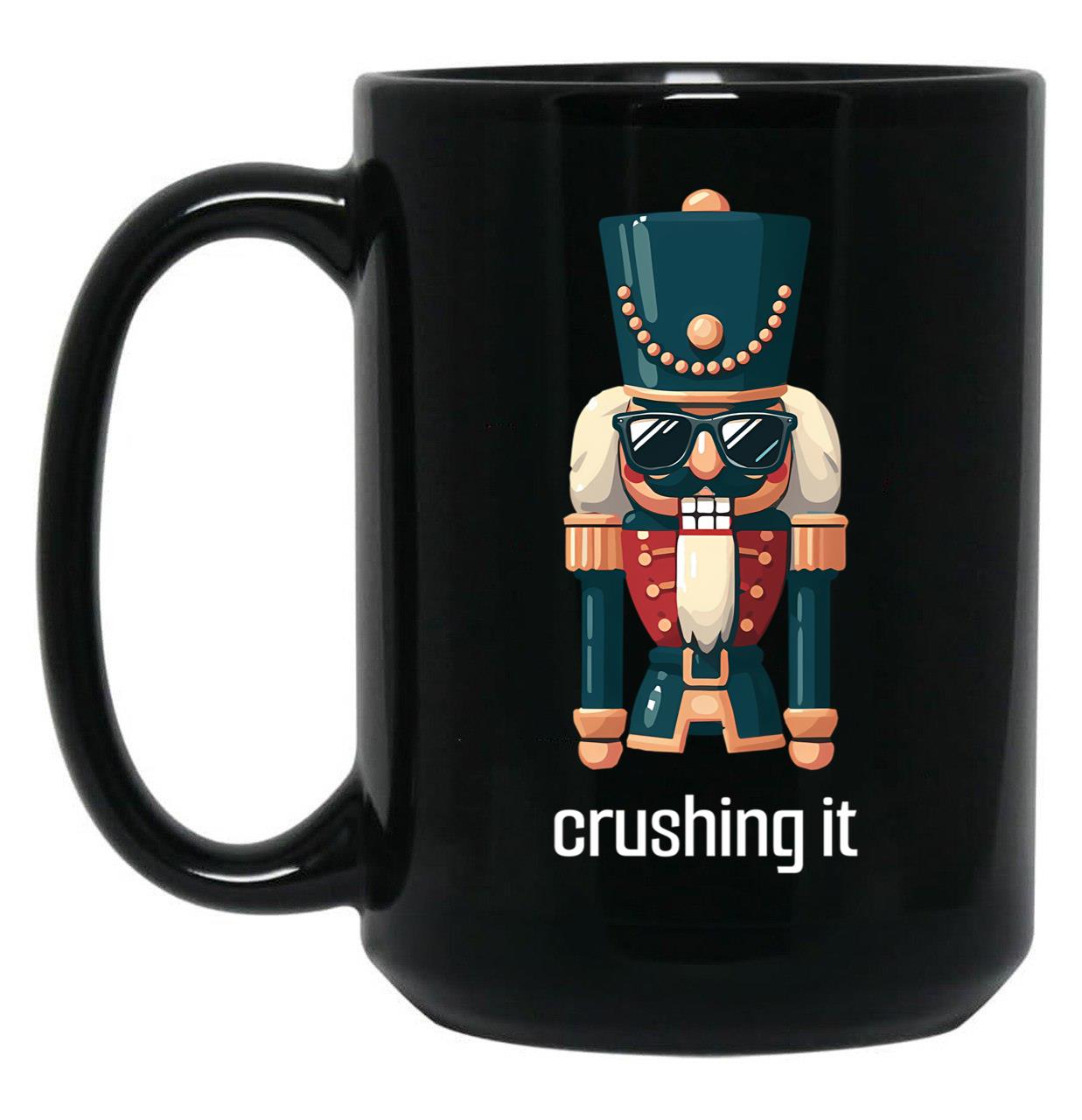 Crushing It - Nutcracker With Sunglasses - Festive Humor Black Coffee Mug, Gift Coffee Mug
