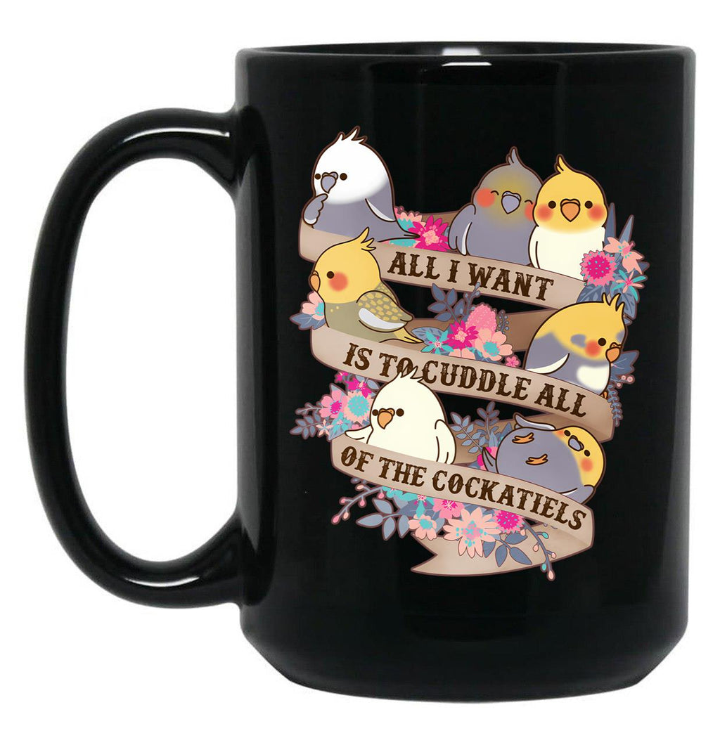 Cuddle All Of The Cockatiels Black Coffee Mug, Gift Coffee Mug