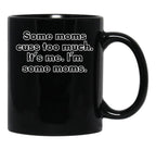 Cussing Moms Black Coffee Mug, Gift Coffee Mug - Black