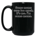 Cussing Moms Black Coffee Mug, Gift Coffee Mug