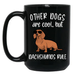 Cute Dachshunds Rule Funny Dachsund Mom Doxie Dad Black Coffee Mug, Gift Coffee Mug