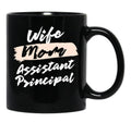 Cute Wife Mom Assistant Principal Gift Idea Black Coffee Mug, Gift Coffee Mug - Black