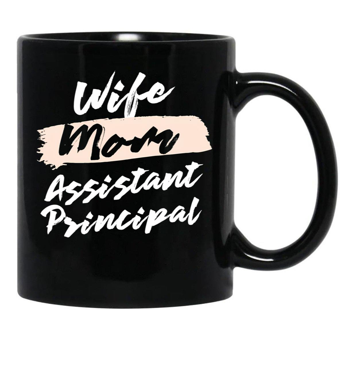 Cute Wife Mom Assistant Principal Gift Idea Black Coffee Mug, Gift Coffee Mug - Black