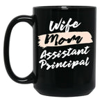 Cute Wife Mom Assistant Principal Gift Idea Black Coffee Mug, Gift Coffee Mug