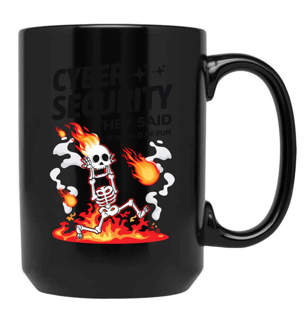 Cyber Security They Said It Would Be Fun Funny Cybersecurity Black Coffee Mug, Gift Coffee Mug