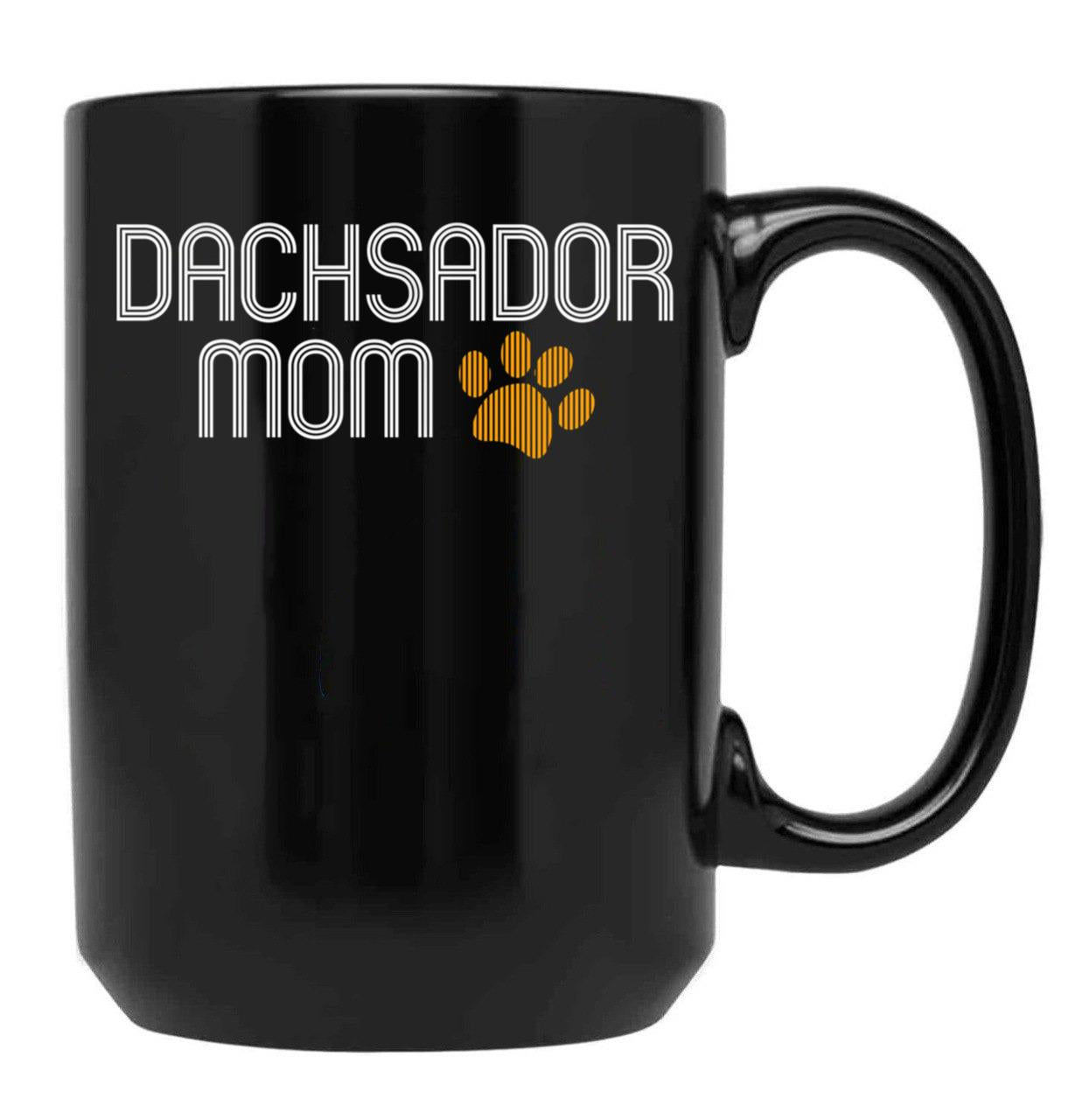 Dachsador Mom Black Coffee Mug, Gift Coffee Mug