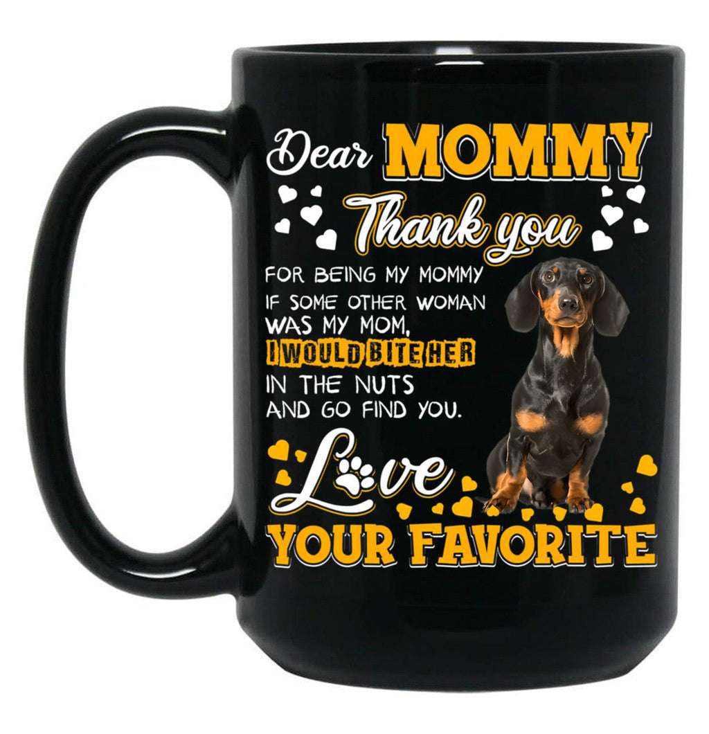 Dachshund Dog Dear Mommy Thank You For Being My Mommy Black Coffee Mug