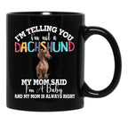 Dachshund Dog I'M Telling You I'M Not A Dachshund Gift Black Coffee Mug, Gift Coffee Mug - Black