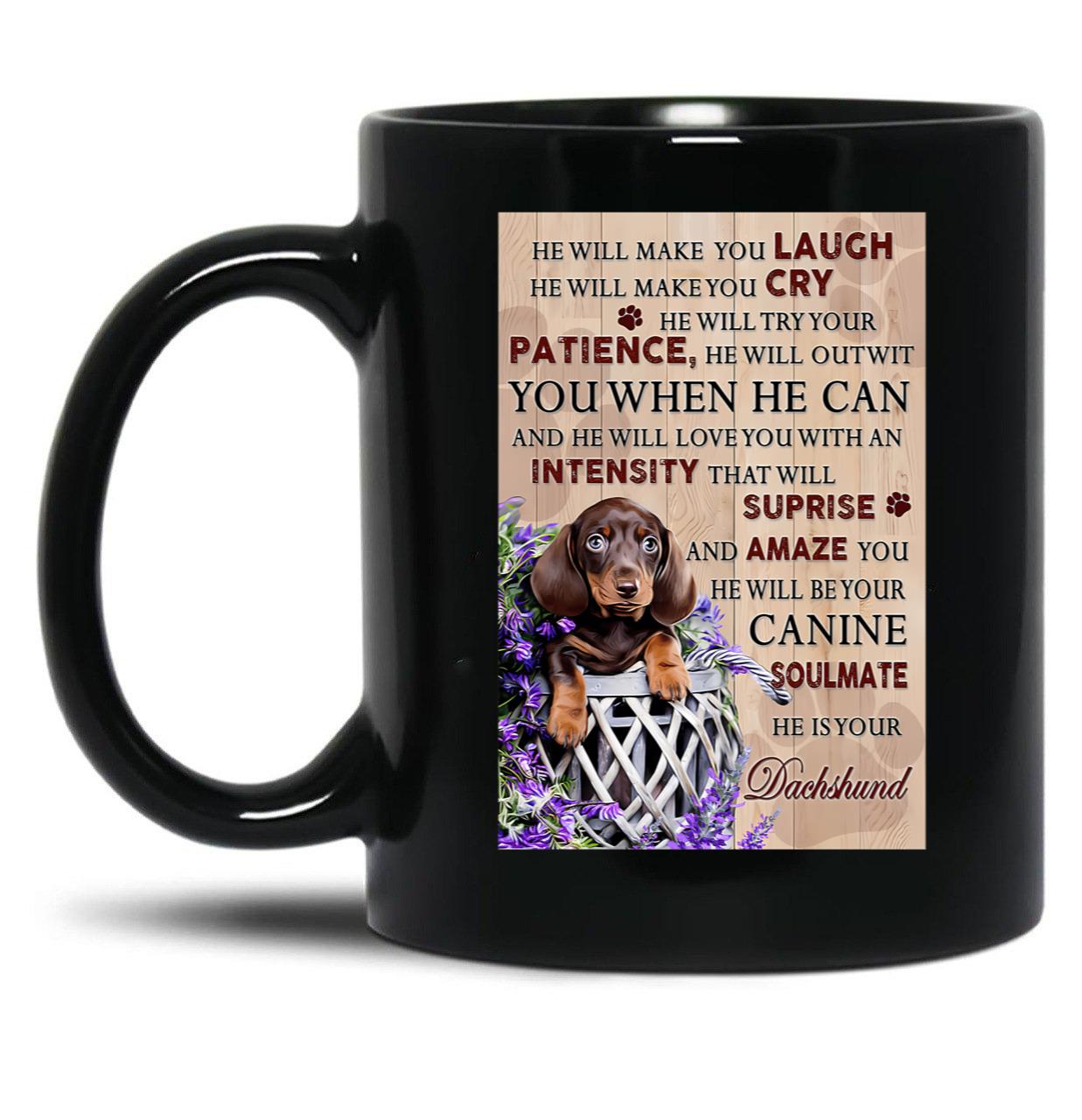 Dachshund He Will Make You Laugh Black Coffee Mug