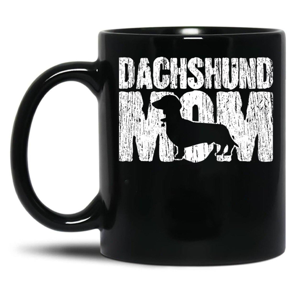Dachshund Mom Wiener Weiner Doxie Mama Mother'S Day Gift Black Coffee Mug, Gift Coffee Mug - Black