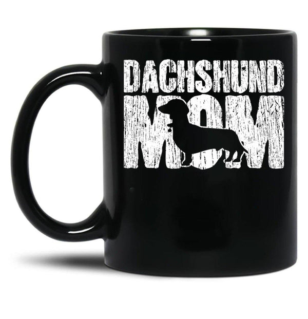 Dachshund Mom Wiener Weiner Doxie Mama Mother'S Day Gift Black Coffee Mug, Gift Coffee Mug - Black