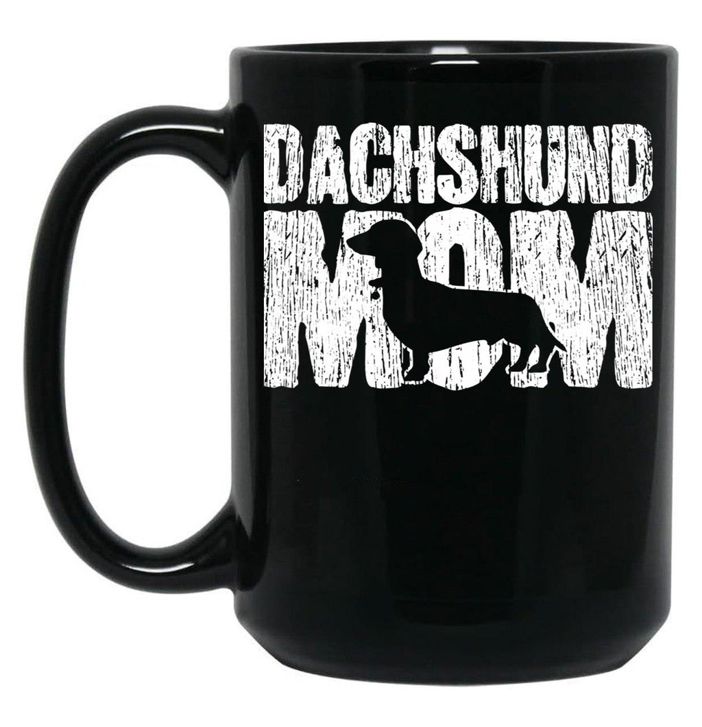 Dachshund Mom Wiener Weiner Doxie Mama Mother'S Day Gift Black Coffee Mug, Gift Coffee Mug