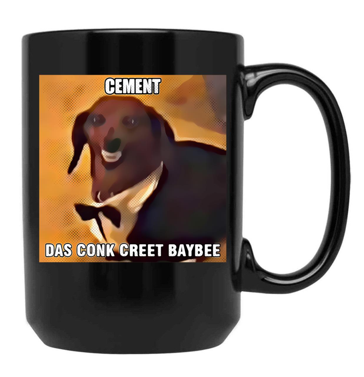 Dachsund Meme Cement Das Conk Creet Baybee Black Coffee Mug, Gift Coffee Mug