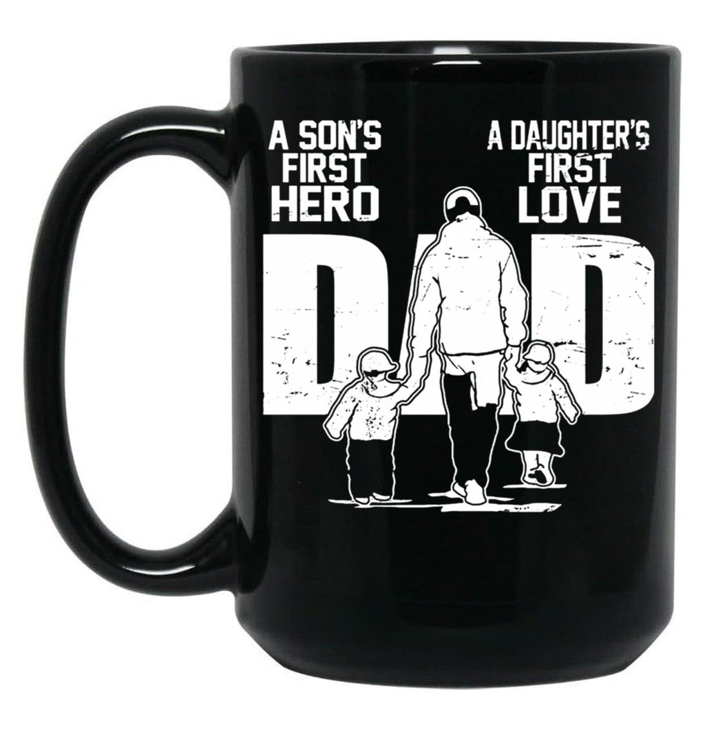 Dad A Sons First Hero Daughters First Love Father'S Day Black Coffee Mug