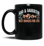 Dad And Daughter Best Buddies For Life Black Coffee Mug