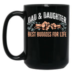 Dad And Daughter Best Buddies For Life Black Coffee Mug